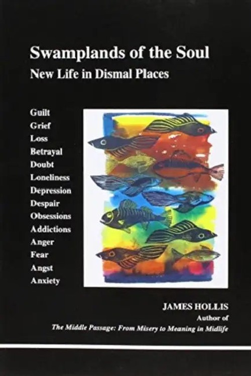 Swamplands of the Soul by James Hollis – Inner City Books view 5