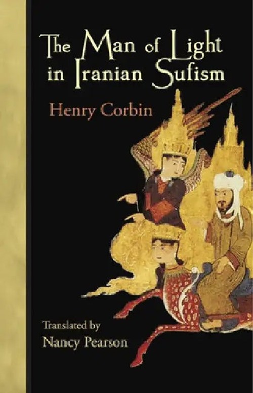 The Man of Light in Iranian Sufism – Henry Corbin view 6