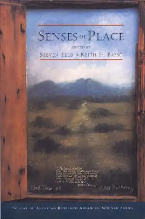 Senses of Place – Steven Feld | School for Advanced Research Press view 5
