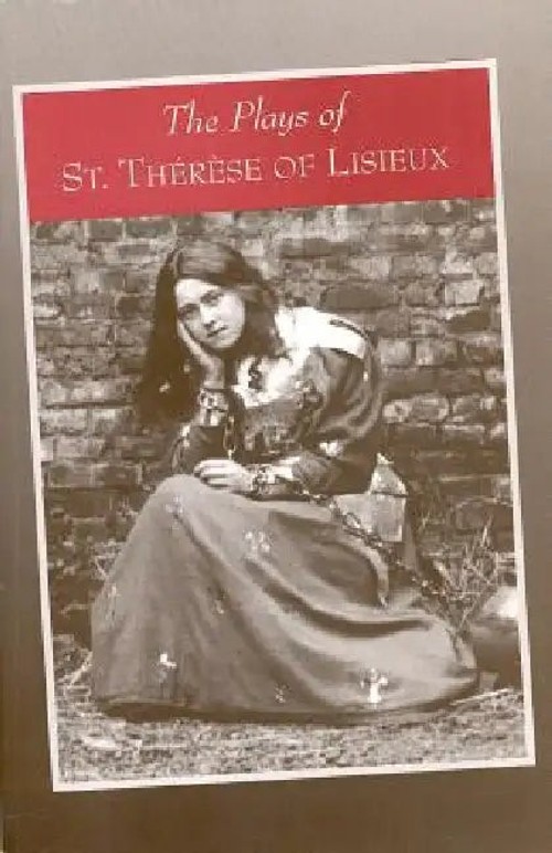 The Plays of Saint Therese of Lisieux: Pious Recreations – ICS Publications view 2