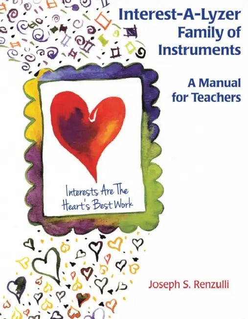 Interest-a-lyzer Family of Instruments: A Manual for Teachers by Renzulli Joseph view 2