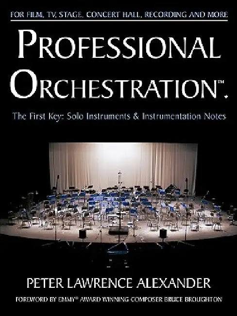 Professional Orchestration Vol 1 (English, Peter Lawrence Alexander | Bruce Broughton)
