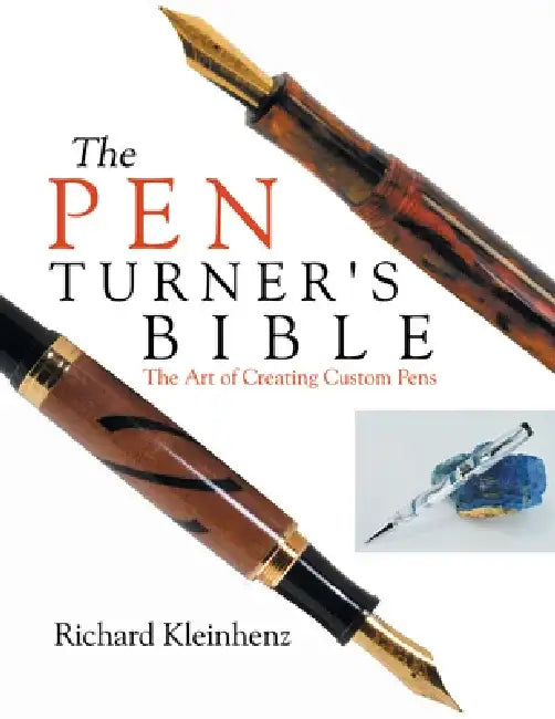 Buy The Pen Turner's Bible (English, Richard Kleinhenz) — BookShops.in