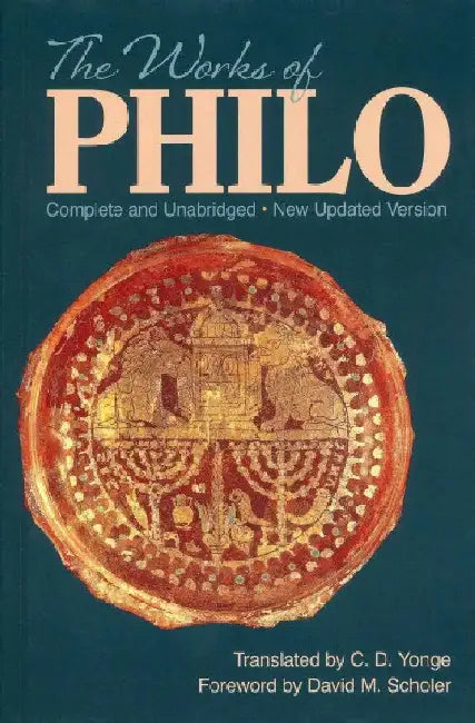 The Works of Philo (English, Charles Duke Philo | Judaeus Philo | C. D. Yonge)