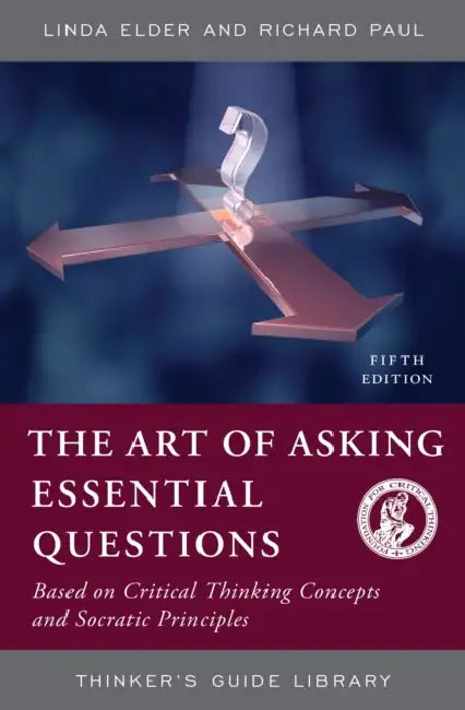 Art of Asking Essential Questions (English, Linda Elder | Richard Paul)