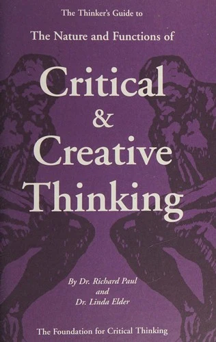 Buy Nature and Functions of Critical & Creative Thinking (English, Richard Paul | Linda Elder) — BookShops.in