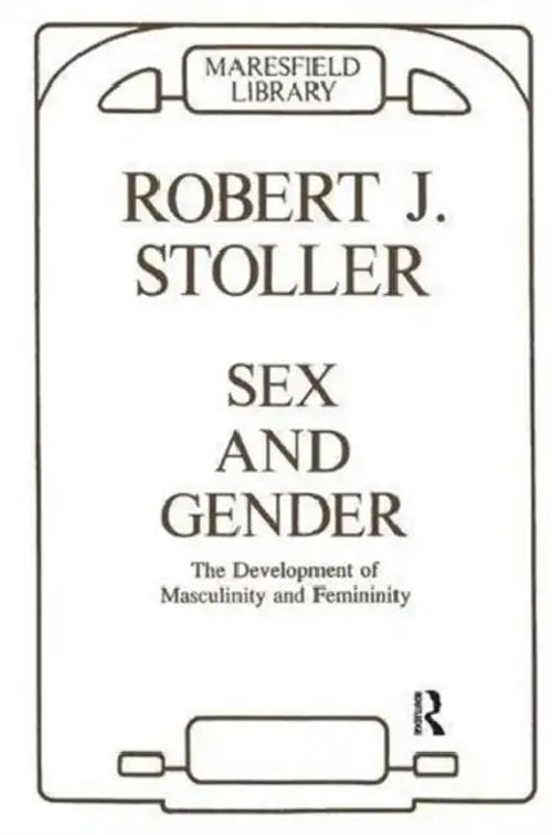 Sex and Gender by Robert J. Stoller – Routledge Hardcover view 2