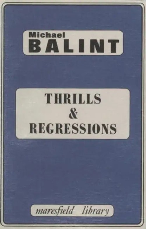 Thrills and Regressions – Balint Michael | Routledge view 2