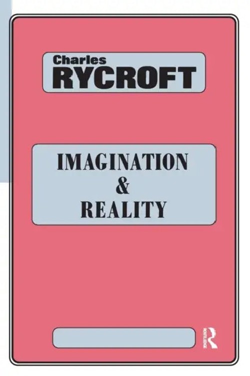 Imagination and Reality: Psychoanalytical Essays 1951-1961 by Charles Rycroft view 2