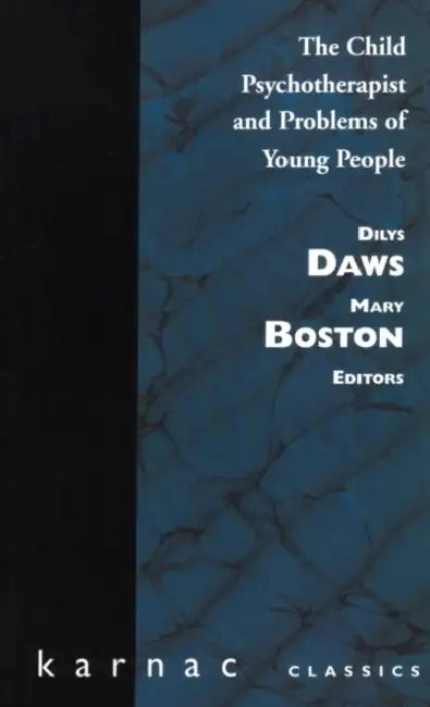 Child Psychotherapist and Problems of Young People (English, Dilys Daws | Mary Boston)