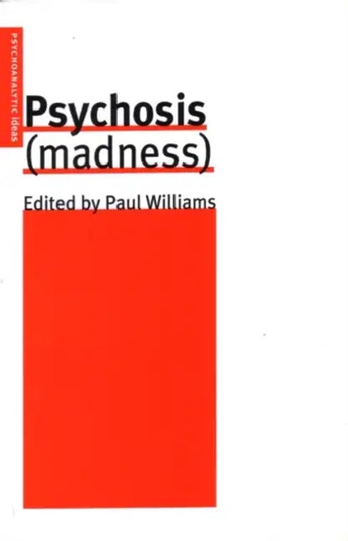 Psychosis – Williams Paul | Karnac Books view 2