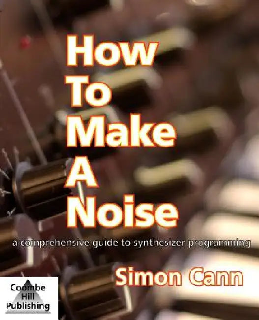 Buy How to Make a Noise (English, Simon Cann) — BookShops.in
