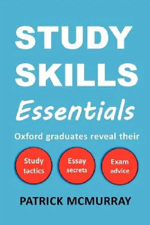 Study Skills Essentials: Oxford Graduates Reveal Their Study Tactics, Essay Secrets and Exam Advice view 5