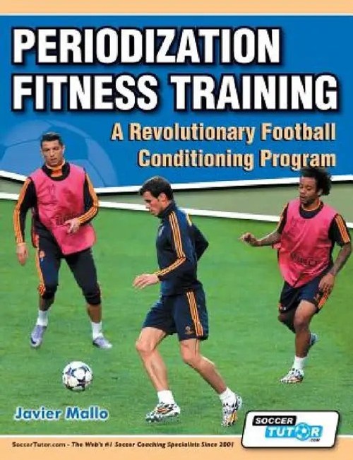 Periodization Fitness Training – Revolutionary Football Conditioning by Javier Mallo view 2