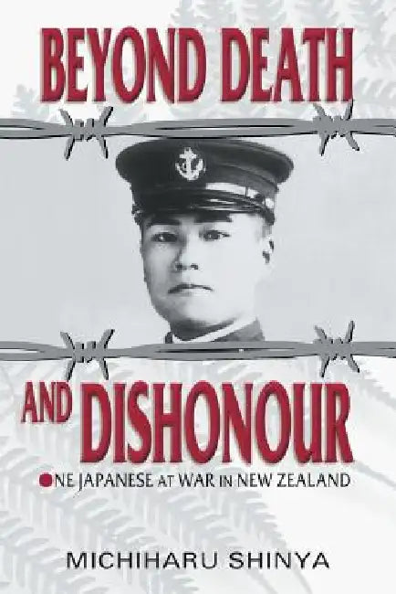 Beyond Death and Dishonour (English, Michiharu Shinya | Eric H. Thompson)