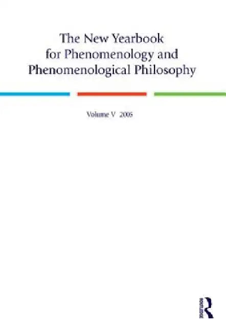 The New Yearbook for Phenomenology and Phenomenological Philosophy: Volume 5 view 2