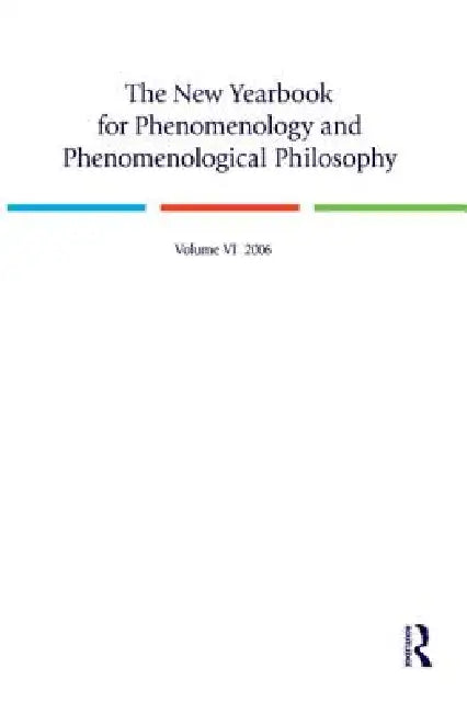 The New Yearbook for Phenomenology and Phenomenological Philosophy (6): Volume 6 view 2