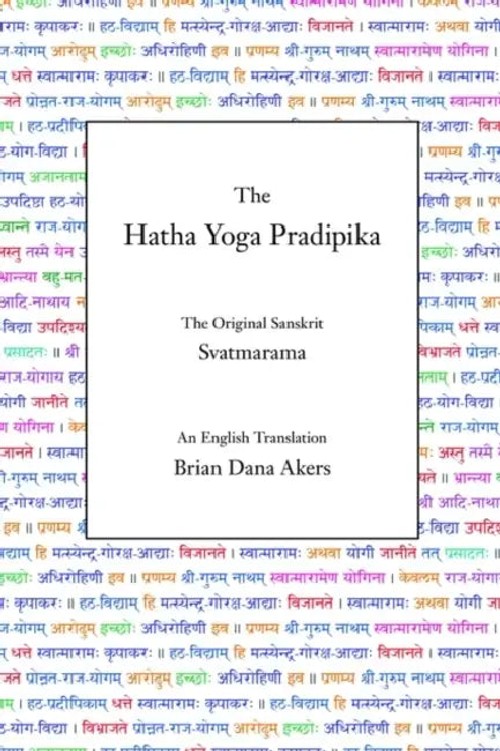 The Hatha Yoga Pradipika: Classical Hatha Yoga Manual by Svatmarama view 2