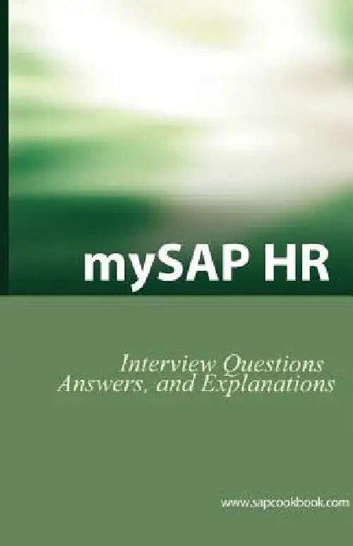 mySAP HR Interview Questions, Answers, and Explanations by Jim Stewart view 3