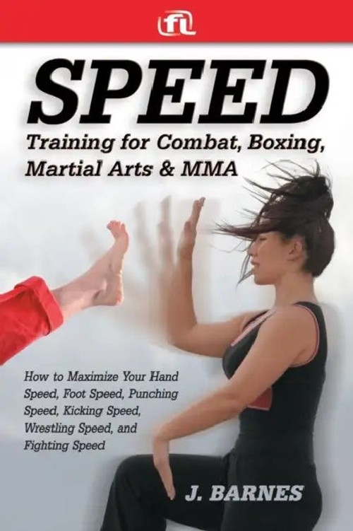 Speed Training for Combat, Boxing, Martial Arts, and MMA by J. Barnes – Hardcover view 5