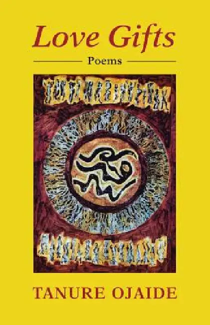 Buy Love Gifts (English, Tanure Ojaide) — BookShops.in