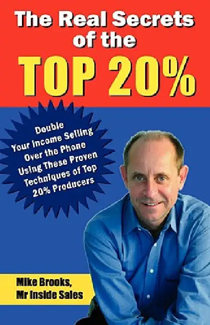 The Real Secrets of the Top 20% (English, Mike Brooks)