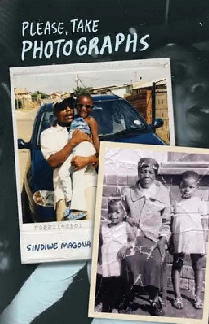 Buy Please Take Photographs by Sindiwe Magona | Modjaji Books | Hardcover Poetry Collection on African Life, War, and Village Innocence | World Literature for Students and Poetry Lovers — BookShops.in