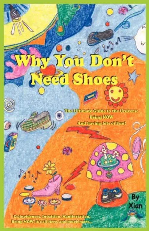 Why You Don't Need Shoes by Xian – A Guide to Enlightenment and Intuition view 2
