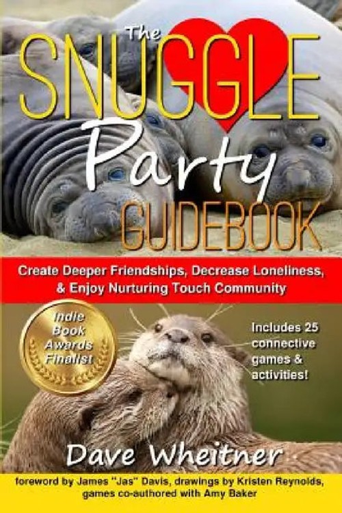 The Snuggle Party Guidebook – Create Deeper Friendships & Enjoy Nurturing Touch view 5
