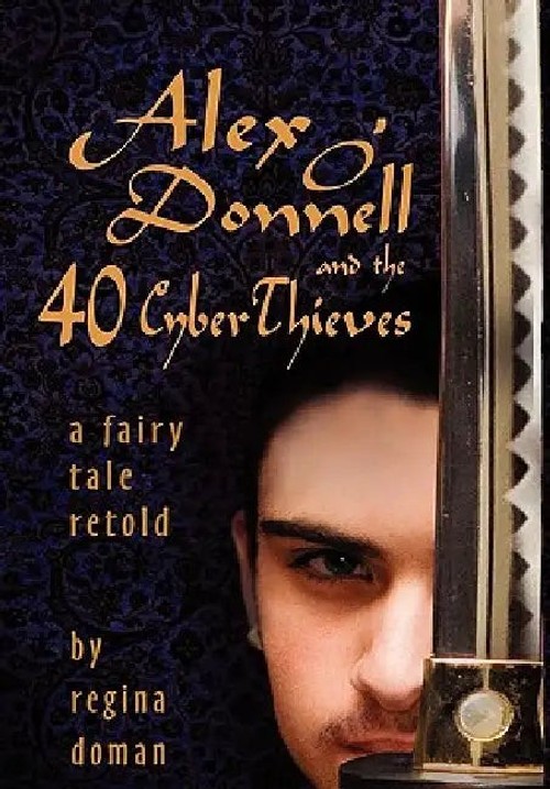 Alex O'Donnell and the 40 Cyberthieves – Regina Doman view 5