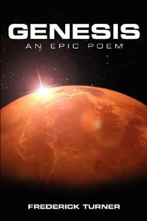 Genesis: an Epic Poem of the Terraforming of Mars by Frederick Turner view 2