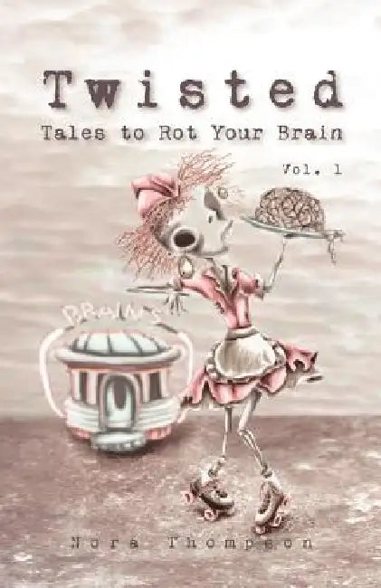 Twisted: Tales to Rot Your Brain Vol. 1 view 4