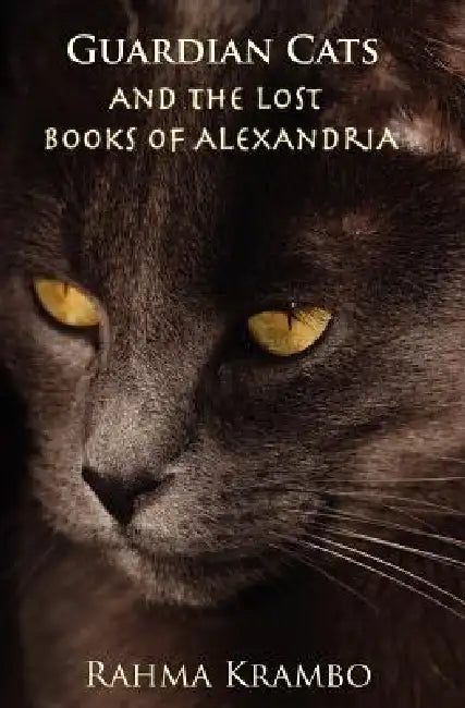 Buy Guardian Cats and the Lost Books of Alexandria (English, Rahma Krambo) — BookShops.in