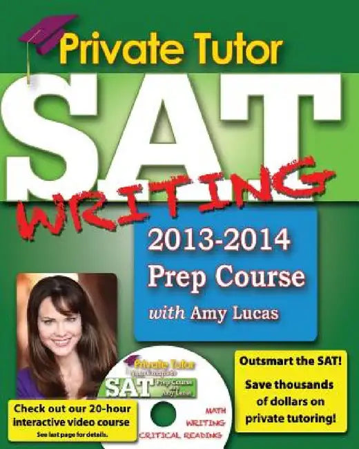 Private Tutor - Your Complete SAT Writing Prep Course (English, Amy Lucas)
