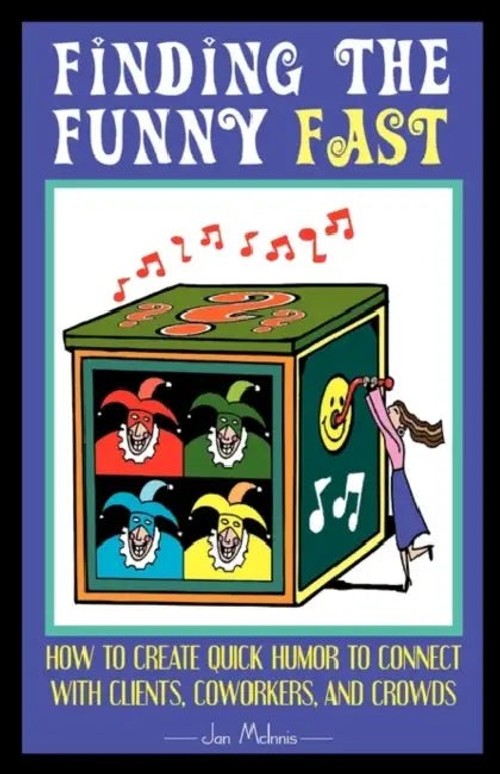 Finding The Funny Fast by Jan McInnis – Professional Humor Guide view 2