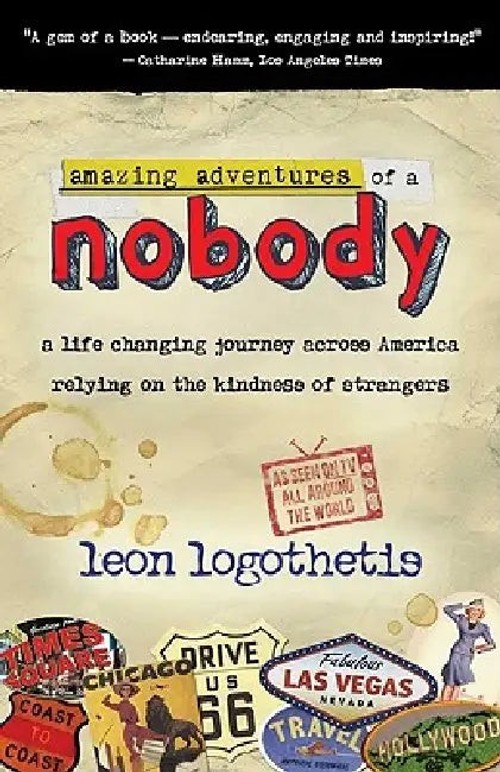 Amazing Adventures Of A Nobody – Life Changing Journey Across America view 4