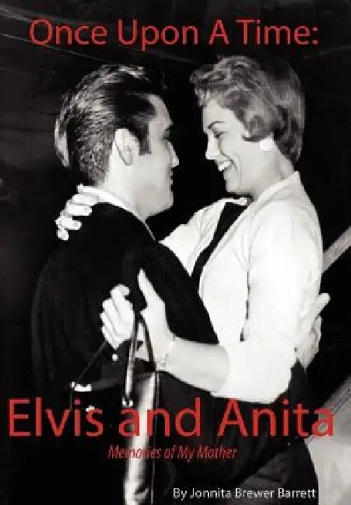 Once Upon A Time: Elvis and Anita – A Memoir by Jonnita Brewer Barrett view 5