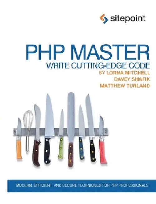 PHP Master: Write Cutting Edge Code – Davey Shafik view 2