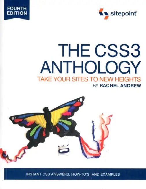 The CSS3 Anthology: Take Your Sites to New Heights by Rachel Andrew view 2