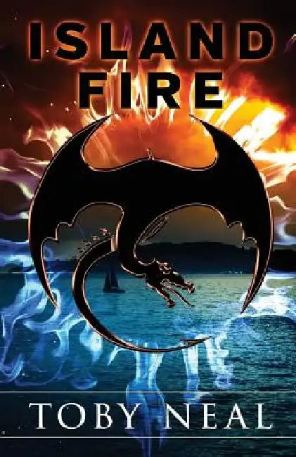 Buy Island Fire (English, Toby Neal) — BookShops.in
