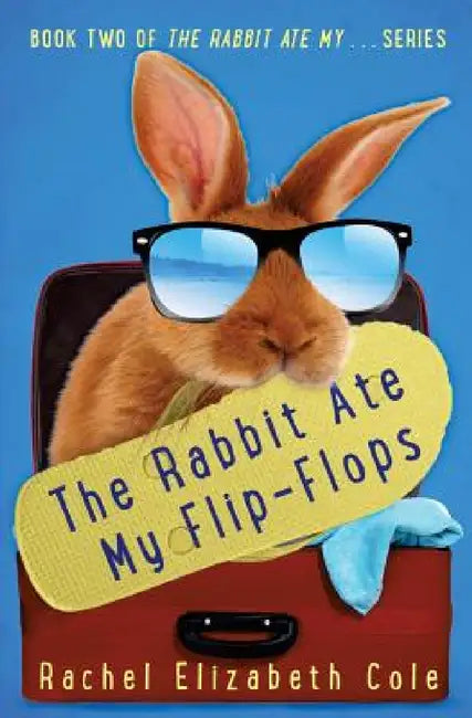 Buy The Rabbit Ate My Flip-Flops | by Rachel Elizabeth Cole | Tangled Oak Press | by Rachel Elizabeth Cole | Tangled Oak Press | by Rachel Elizabeth Cole | Tangled Oak Press | by Rachel Elizabeth Cole | Tangled Oak Press | by Rachel Elizabeth Cole | Tangled Oak Press | by Rachel Elizabeth Cole | Tangled Oak Press | by Rachel Elizabeth Cole | Tangled Oak Press | by Rachel Elizabeth Cole | Tangled Oak Press | by Rachel Elizabeth Cole | Tangled Oak Press | by Rachel Elizabeth Cole | Tangled Oak Press | — BookShops.in