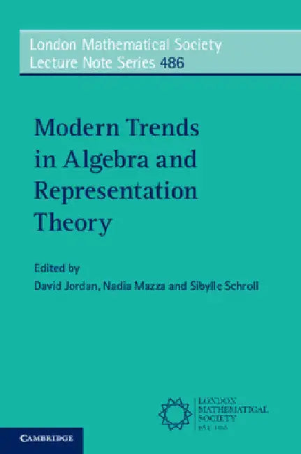 Modern Trends in Algebra and Representation Theory (English, David Jordan | Nadia Mazza | Sibylle Schroll)
