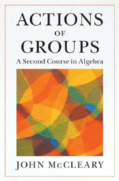 Actions of Groups by John McCleary – Cambridge University Press view 4