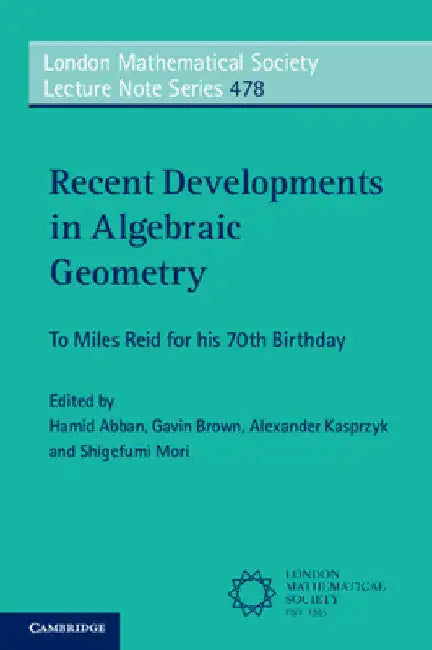 Buy Recent Developments in Algebraic Geometry (English, Hamid Abban | Gavin Brown | Alexander Kasprzyk) — BookShops.in