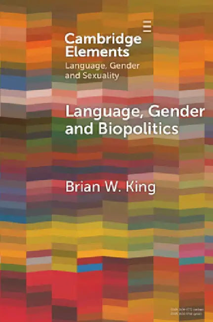 Buy Language, Gender and Biopolitics (English, Brian W. King) — BookShops.in