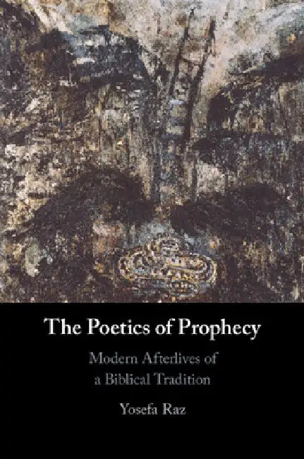 Buy The Poetics of Prophecy (English, Yosefa Raz) — BookShops.in