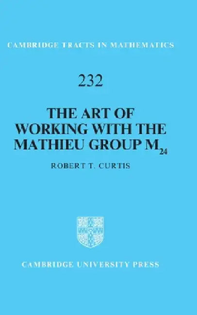 Buy The Art of Working with the Mathieu Group M24 (English, Robert T. Curtis) — BookShops.in