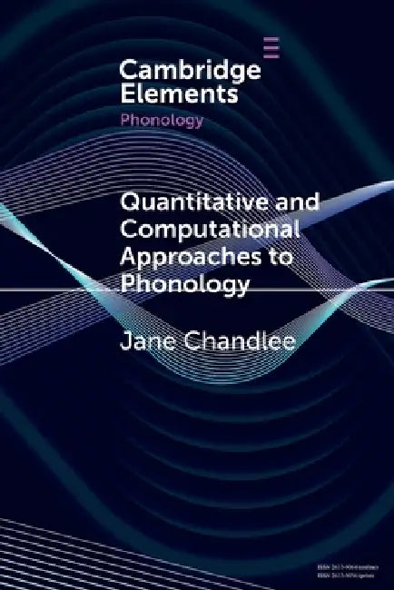 Buy Quantitative and Computational Approaches to Phonology (English, Jane Chandlee) — BookShops.in