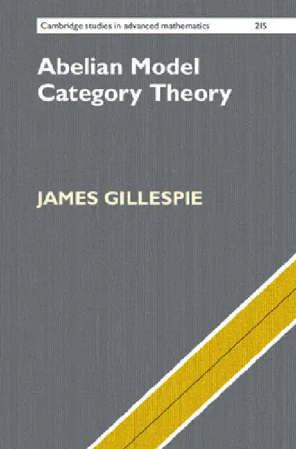 Buy Abelian Model Category Theory (English, James Gillespie) — BookShops.in