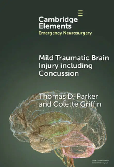 Buy Mild Traumatic Brain Injury including Concussion (English, Thomas D. Parker | Colette Griffin) — BookShops.in